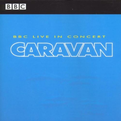 Cover of 'BBC Radio 1 Live In Concert' - Caravan